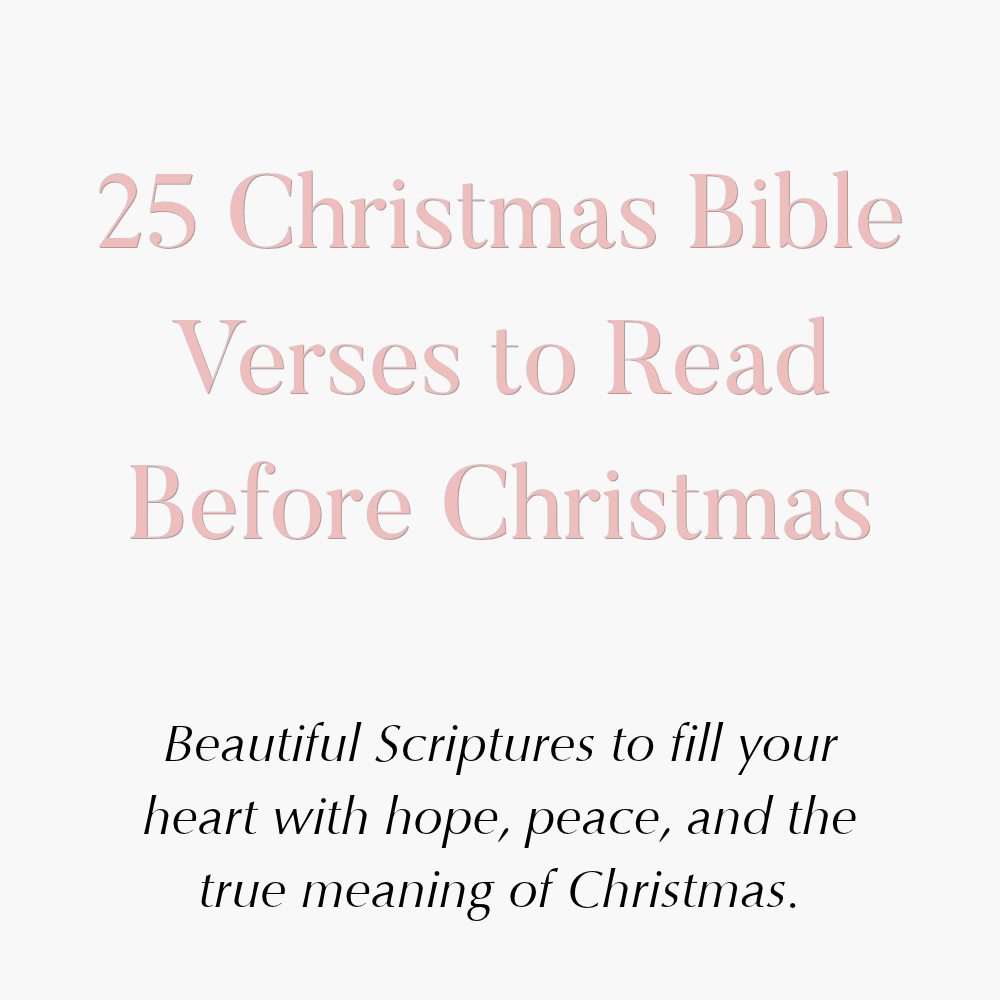 25 Christmas Bible Verses to Celebrate the Birth of Jesus and Prepare Your Heart for Christmas