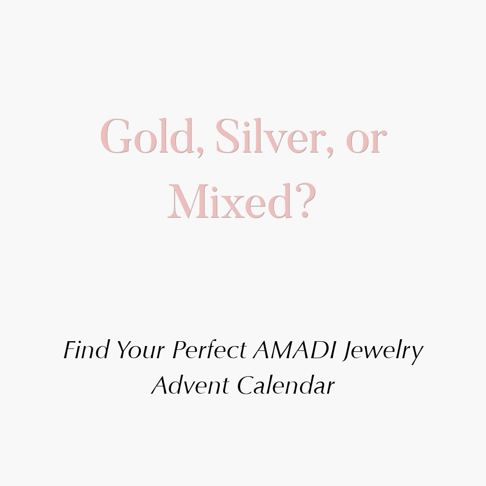 Gold, Silver, or Mixed? How to Choose Your AMADI Jewelry Advent Calendar for Christmas 2026