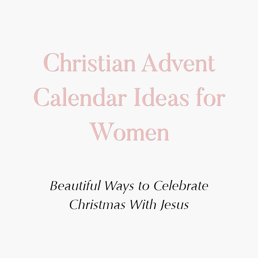 Christian Advent Calendar Ideas for Women Who Love Jesus | Christmas 2026