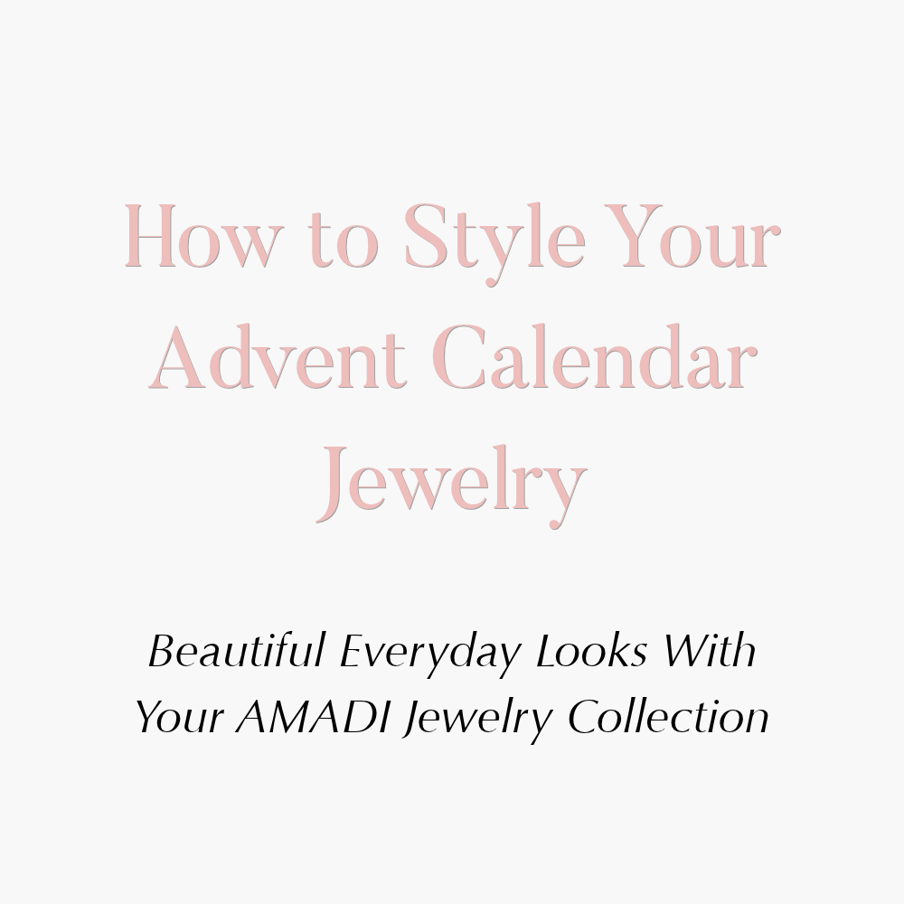 How to Style Your Jewelry From the AMADI Advent Calendar | Christmas 2026