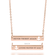 'Never Thirst Again' Necklace in Gold, Silver, & Rose Gold