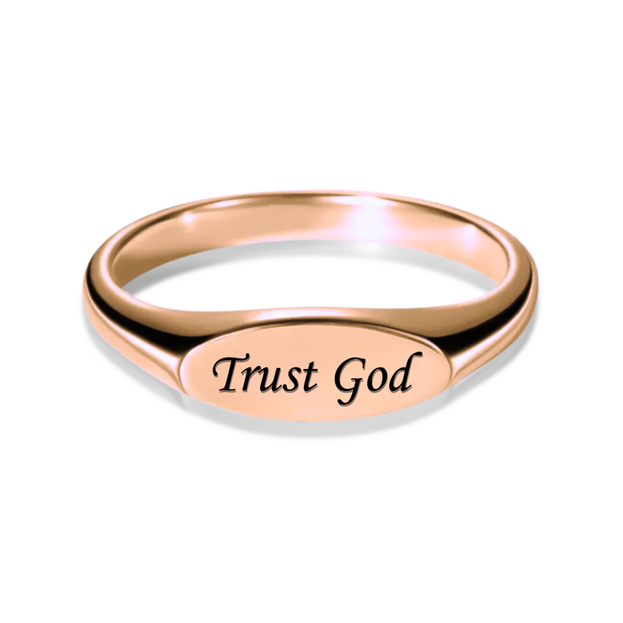 Trust God Signet Ring in Gold, Silver & Rose Gold (Made to Order Ships in 2-3 weeks)