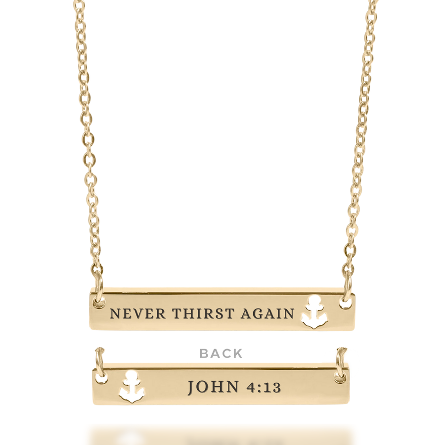 'Never Thirst Again' Necklace in Gold, Silver, & Rose Gold